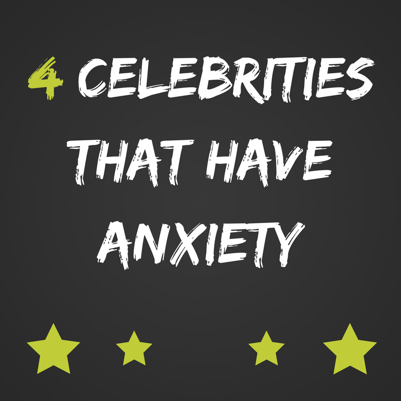 How Many Celebrities Have Anxiety