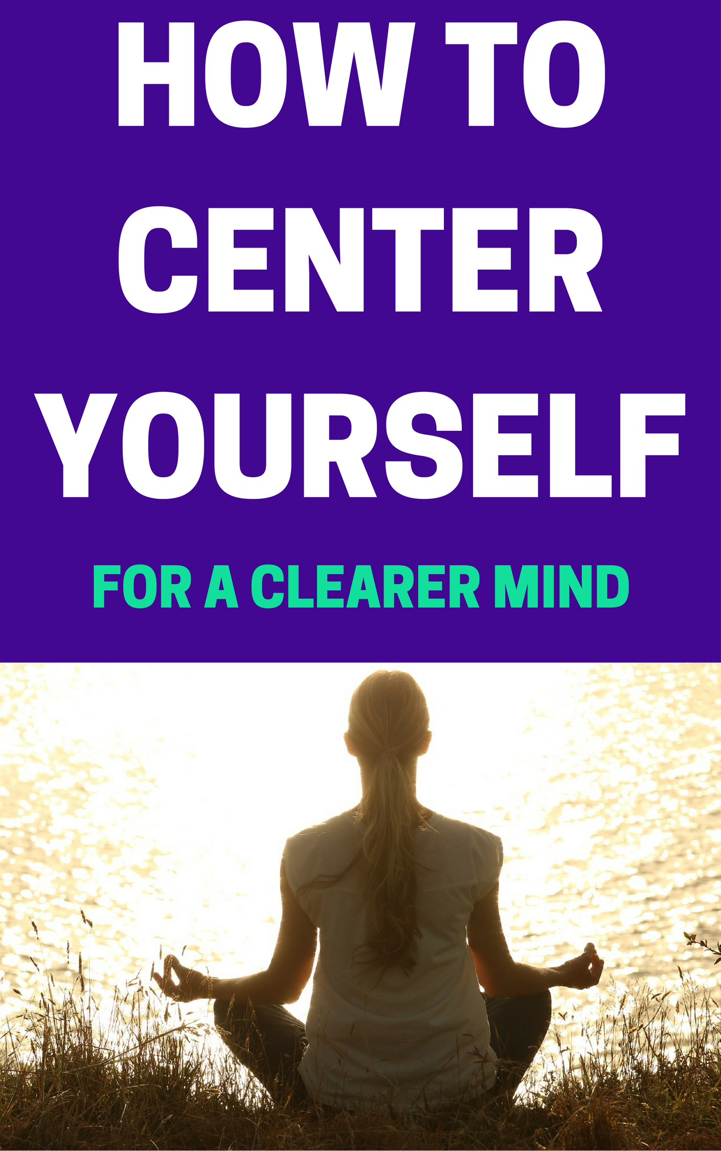 how-to-center-yourself-using-practical-exercises-projectenergise